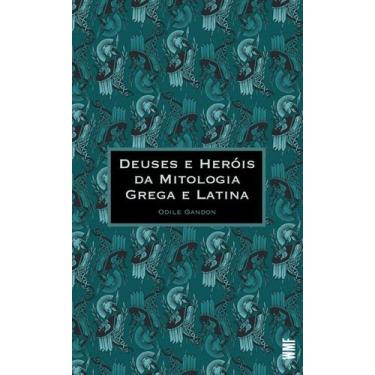 Imagem de Livro - Deuses e heróis da mitologia grega e latina