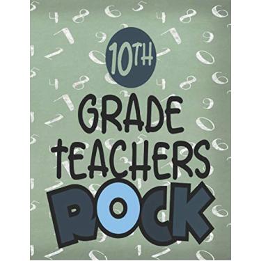 Imagem de "10th Grade Teachers Rock": Teacher Planner - 365 Page a Day Academic Year Diary with Monthly Calendar & Daily Time Slots, Priorities, To-do Lists, Notes - Aug 2019 - July 2020, 8.5x11in