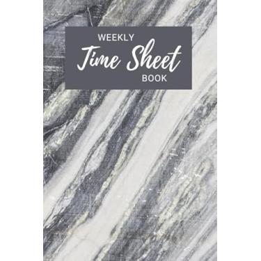 Imagem de Weekly Time Sheet Book: Gray and White Marble Cover / 2 Years of Time Sheets in One Book/Tracking Start, Finish, Breaks, Overtime and Total Hours Made Simple / 6x9 Size / 1 Week Per Page