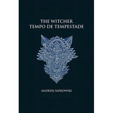 Imagem de The Witcher - Tempo de Tempestade - Capa Dura - WMF MARTINS FONTES LTD