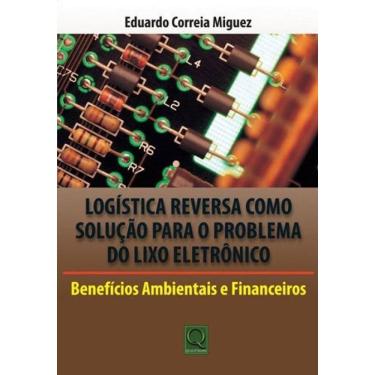 Imagem de Logistica Reversa Como Soluçao Para O Problema Do Lixo Eletronico