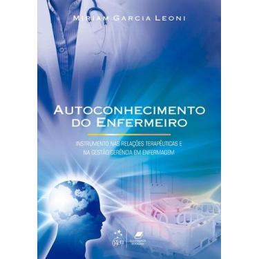 Imagem de Livro - Autoconhecimento do Enfermeiro-Instrumento nas Rel. Terapêutic