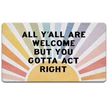 Imagem de Exqcom Tapete de porta engraçado Boho Sun para sala de aula, All Y'all are Welcome But You Gotta Act Right Rainbow Sunshine Capacho para sala de aula, berçário, interior, exterior, entrada de entrada
