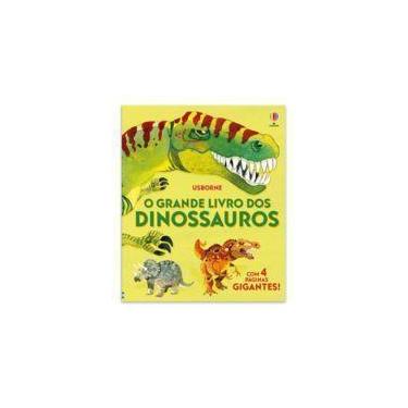 Imagem de o Grande Livro Dos Dinossauros - USBORNE, Sortido