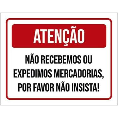 Imagem de Kit 3 Placa Acm Não Recebemos Expedimos Mercadorias 18X23 - Sinalizo