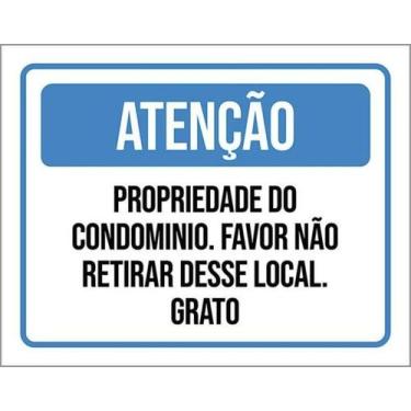 Imagem de Kit 3 Placas Propriedade Condomínio Não Retirar Desse Local - Sinalizo