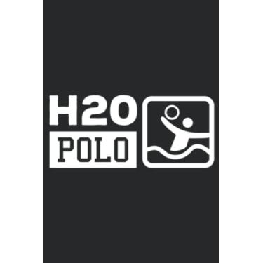 Imagem de H2O Polo Waterpolo Water Sports Saying Meme: Lined Journal Notebook To Do Schedule, Medium 6x9 Inches, 120 Pages, Printed Cover