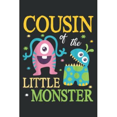 Imagem de Cousin of the Little Monster Son Daughter Happy Day: Lined Journal & Diary with 6x9 inches, 110 Pages for Writing & Notes, for Girls and Women, Memo Diary Subject Notebooks Planner