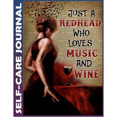 Imagem de Self-care Journal: redhead music wine Invest 15 minutes daily to Mental, Physical and Emotional Health Planner, To Do Tracker Notebook Record Book ... Simple Script, College Ruled 110 Pages Unda