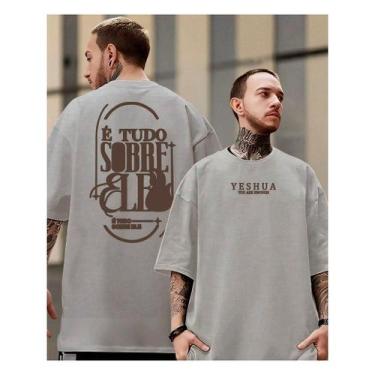 Imagem de Camiseta Yeshua Deus Tudo Oversized Sobre Ele Gospel Cristã Louvor Fé 