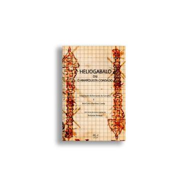 Imagem de Livro - Heliogabalo ou O anarquista coroado