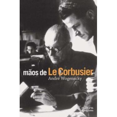 Imagem de Maos de le corbusier - MARTINS - MARTINS FONTES, 3