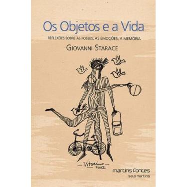 Imagem de Objetos e a vida, os: reflexoes sobre as posses, a - MARTINS - MARTINS