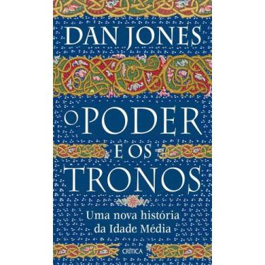 Imagem de Livro - O poder e os tronos - Crítica
