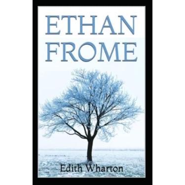 Imagem de Ethan Frome By Edith Wharton: Illustrated Edition