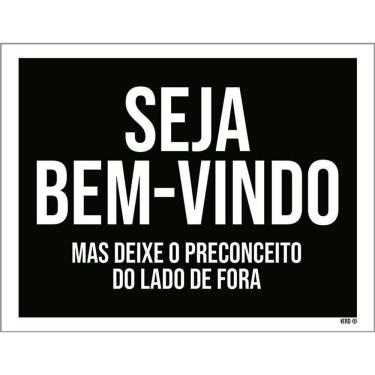 Imagem de Kit 3 Placas Decorativa Bem Vindo Preconceito Lado Fora