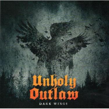 Imagem de Cd unholy outlaw: dark wings - COMPACTDISC