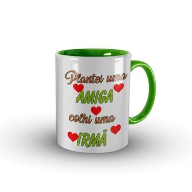 Imagem de Caneca Verde, presente. Plantei Uma Amiga,Colhi uma Irmã.