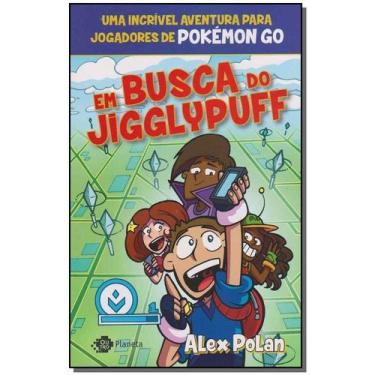 Imagem de Em Busca do Jiggypuff - OUTRO PLANETA                                 