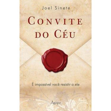 Imagem de Convite do Céu, Joel Sinete - Ágape -  