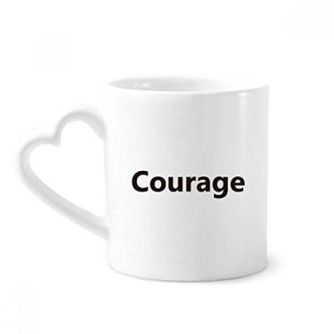 Imagem de Palavra coragem inspiradora frase frase frase caneca café cerâmica copo de coração de vidro