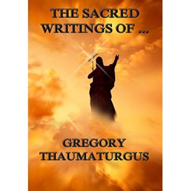 Imagem de The Sacred Writings of Gregory Thaumaturgus (English Edition)