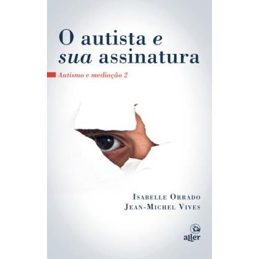 Imagem de Livro - O autista e sua assinatura