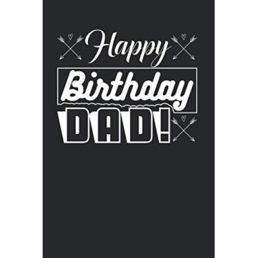 Imagem de Happy Birthday Dad PEOPLE ARE BORN IN Notebook Journal 6x9 120 Pages: Lovely happy birthday Happy Lined Paper to Write in, Gifts for Men, Couples, Lovers, Husband, Family. (Bithday Journal)