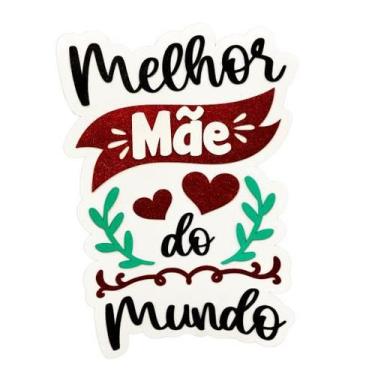 Imagem de Enfeite Painel Melhor Mãe do Mundo Colorido Dia Mães - 01 un - piffer