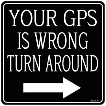 Imagem de Placa de metal quadrada Your GPS Is Wrong Turn Around para Street Bar Cafe Home Shop Man Cave Decor Outdoor ou Indoor Wall Art Home Decor 30 x 30 cm