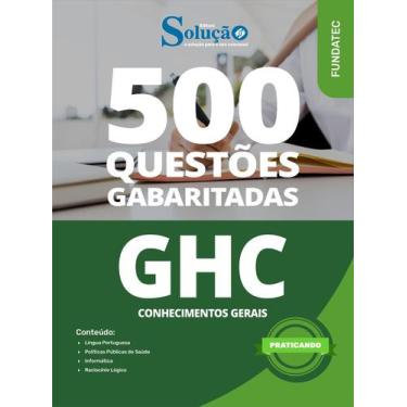 Imagem de Caderno de Questões GHC - Conhecimentos Gerais - 500 Questões Gabarita