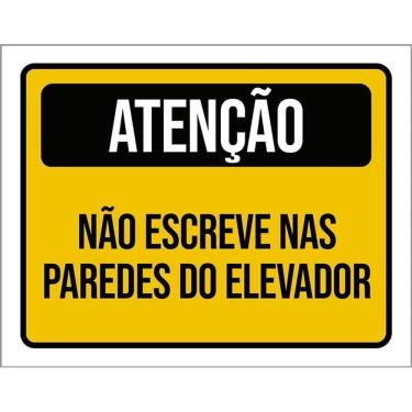 Imagem de Kit 3 Placas Atenção Não Escreva Nas Paredes Do Elevador
