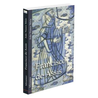 Imagem de Francisco de Assis - Romance de João Nunes Maia e Miramez - FONTE VIVA