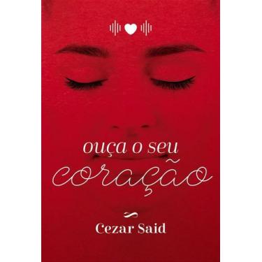 Imagem de Ouça o seu Coração - Mensagens de Autoconhecimento - INFINDA