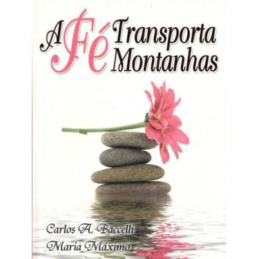Imagem de A Fé Transporta Montanhas - Livro de Autoajuda - LEEPP