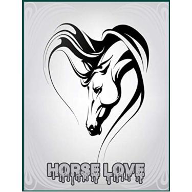 Imagem de Horse Love: Notebook Sketchbook for Drawing Doodling or Sketching FOR Horse Love Beautiful pages 8.5 x 11 inches 21.59 x 27.94 cm 100 pages