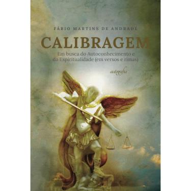 Imagem de Calibragem: em busca do autoconhecimento e da espiritualidade (em versos e rimas)