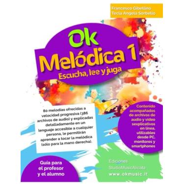 Imagem de OK MELÓDICA VOL.1 - 80 melodías ofrecidas a velocidad progresiva (386 archivos de audio): Dirigido a alumnos a partir de 7 años y a profesores (incluso sin formación musical)