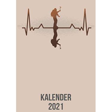 Imagem de Kalender 2021: DIN A4 Kalender von 01/2021 - 12/2021 1 Tag = 1 Seite mit großem Tageskalender und großartiger Übersicht. Monatsübersicht, ... / Wandern Bergsteigen heartbeat herzschlag