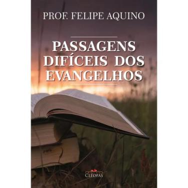 Imagem de Livro Cristão Passagens Difíceis dos Evangelhos - Prof. Felipe Aquino