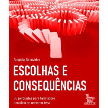 Imagem de Livro - Escolhas e consequências