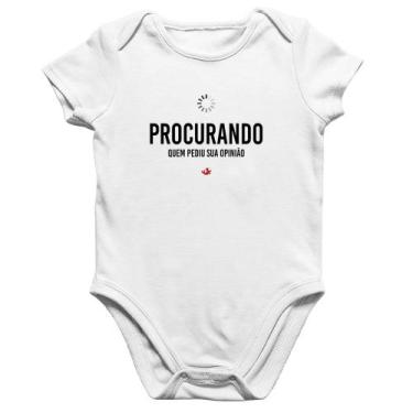 Imagem de Body Bebê Algodão Procurando quem pediu sua opinião - Foca na Moda, Br