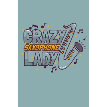 Imagem de Verrückte Saxophon Lady: Notizbuch (120 Seiten, 15x23cm, gepunktet) Dotted Bullet Grid Tagebuch Journal