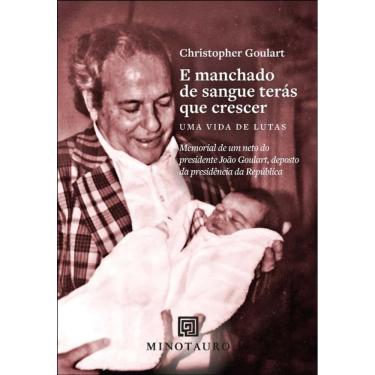 Imagem de E Manchado De Sangue Terás Que Crescer: Uma Vida De Lutas