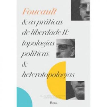 Imagem de Foucault & as práticas de liberdade - vol. 2 - PONTES EDITORES