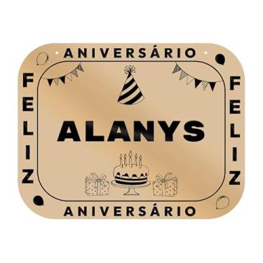 Imagem de Placa Feliz Aniversário Alanys em MDF, 19x14 cm, com 2 Furos para Pendurar