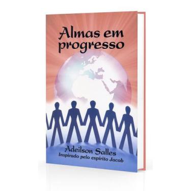 Imagem de Almas em Progresso - Adeilson S. Salles - CEAC