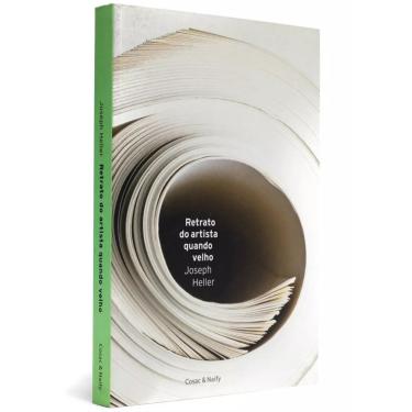 Imagem de Retrato do artista quando velho Joseph Heller Editora Cosac Naify Capa Comum