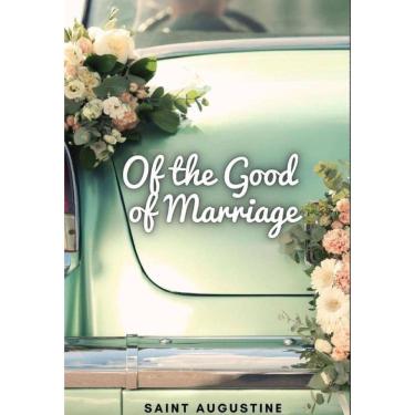 Imagem de Of the Good of Marriage - Inglês