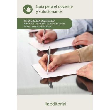 Imagem de Actividades auxiliares en viveros, jardines y centros de jardinería. AGAO0108 - Guía para el docente